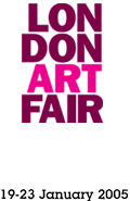 London Art Fair 19-23 January 2005 - book now