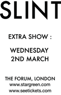 Extra show: Slint at Forum Wednesday March 2