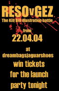 Win tickets for the RESO v GEZ Kill Bill exhibition launch party tonight at dreambagsjaguarshoes