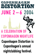 Copenhagen Distortion is Copenhagen's annual nightclubbing festival. Check out clubbing Danish style. SAS Scandinavian Airlines, Maersk Air, Easyjet and Sterling fly from London to Copenhagen