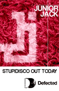 New single Stupidisco from Junior Jack out today on Defected