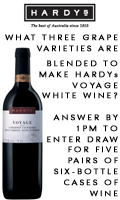 Write in with answer by 1pm to enter draw for one of five pairs of six-bottle cases of wine. Winners must be able to pick up prize at Hardys Mobile Bar at St Katherine Docks 5-9pm August 5 or 6