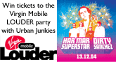 Win tickets to the Virgin Mobile LOUDER party tonight